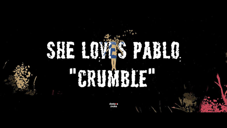 She Loves Pablo - Crumble