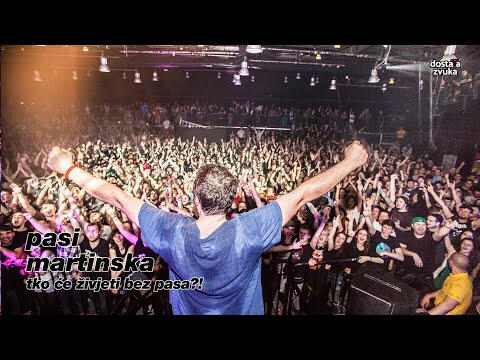 pasi - martinska (tko će živjeti bez pasa?!, live)