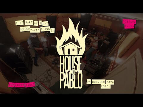 She Loves Pablo at House of Pablo