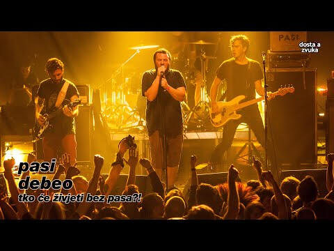 pasi - debeo (tko će živjeti bez pasa?!, live)